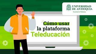 Cómo usar la plataforma Teleducación