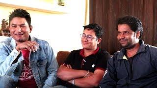 KAMESHWOR CHAURASIYA, ARJUN KUMAR, NIKESH KHADKA || TALKING ABOUT FATEKO JUTTA