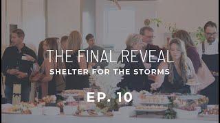 Shelter for the Storms | Episode 10: The Final Reveal