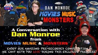 A Conversation with DAN MONROE from "Movie Music & Monsters" | LIVE PREMIERE EVENT 8/2/24 6pmPST