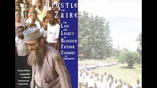 Apostle to Zaire - The Life and Legacy of Blessed Father Cosmas of Grigoriou - Book Trailer