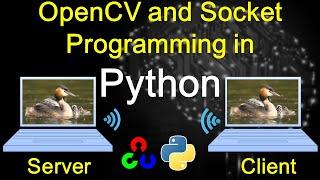 Socket programming and OpenCv in Python | webcam video transmit and receive over wifi in Python