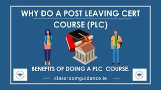 Why do a Post Leaving Cert Course (PLC)