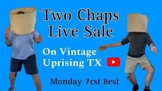 Two Chaps LIVE SALE