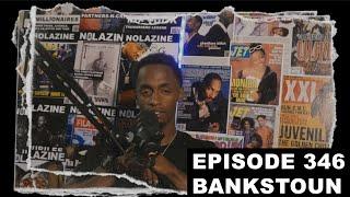 Bankstoun | Nolazine Podcast Episode 75