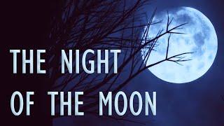 The Night of the Moon by José Elizondo. With Ed Cohen, Feargus Hetherington & Robert Anderson.