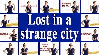 Уроки английского. Фразы на каждый день. Lost in a strange city