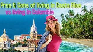 Pros and cons of living in Costa Rica vs Living In Colombia