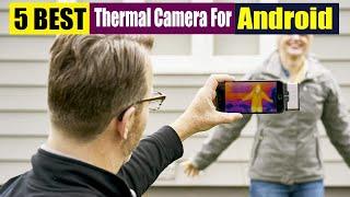 Best Thermal Camera For Android In 2024