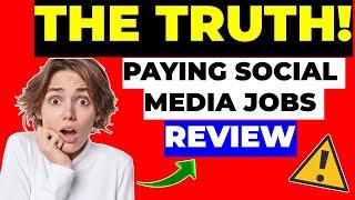 Paying Social Media Jobs Review 2023/2024: Legit or a Missed Opportunity?