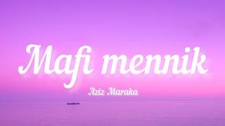 Aziz Maraka - Mafi mennik (Lyrics / كلمات ) | مافي منك - عزيز مرقة