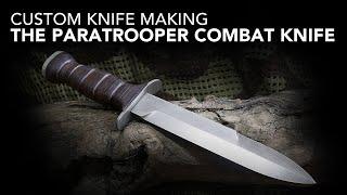 Making a Paratrooper Combat Knife