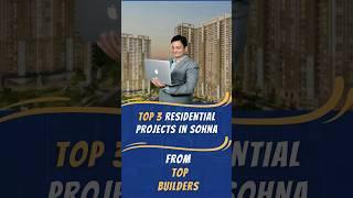 top 3 residential project in sohna #dwarkaexpressway #realestate #realtyrhinos #gauravbhardwaj