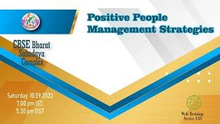 Positive People Management Strategies-- CBSE Bharat Sahodaya