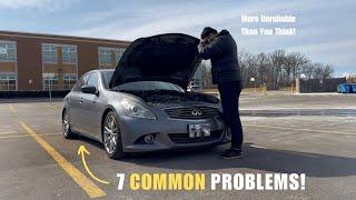 7 COMMON PROBLEMS WITH A G37!!