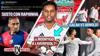 ¡Raphinha DA SUSTO de la vida al Barça! | ¿TRUEQUE Rodrygo a Liverpool?⬆️⬇️ | ¡P3L3A Salah-Arnold!