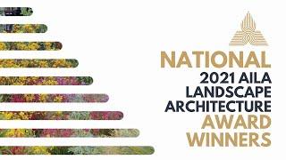 AILA National 2021 Landscape Architecture Awards Presentation