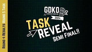GDKO 2024 Round 4 Results & Semi Final Task Reveal!!