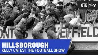 Kelly Cates on Hillsborough | "It doesn't just stand out - it stands alone | The Football Show