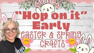   Hop on It Early Easter & Spring Crafts to make in 2025   Get inspired for upcoming Projects!