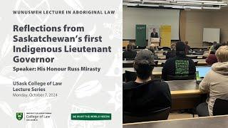 USask Law Lecture Series: His Honour Russ Mirasty