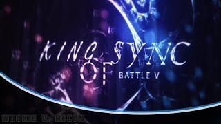  King Of Sync - Battle V /•/ WookieMotion vs. ReconFX /•/ 