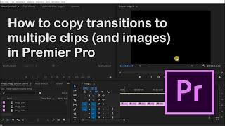 How to Copy Transitions to Multiple Clips in Premiere Pro.