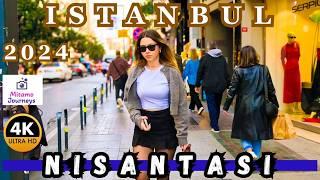 Istanbul Nisantasi 4K Walking Tour | Luxury Shopping, Cafes & Stylish Streets | November 2024