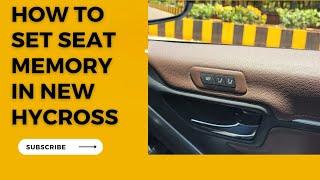 How to set driving seat memory in Innova Hycross |Innova Hycross 8 Way power adjustable driving seat