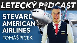 Kolik si vydělá stevard létáním v USA? A byla linka American Airlines do Prahy oblíbená? Tomáš Picek