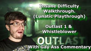 PS4/5 - Outlast & Whistleblower - Insane Difficulty - Full Lunatic & Bowelwhistler Walkthrough