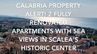 Calabria Property Alert! Two Fully Renovated Apartments in Scalea Historic Center! Sea Views!