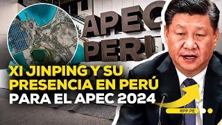 APEC 2024: XI JINPING y la relación económica entre PERÚ y CHINA  #ROTATIVARPP | INFORME