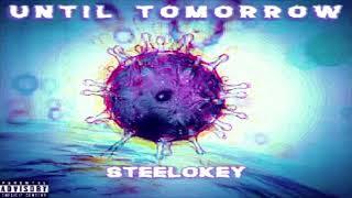 Steelokey - Until Tomorrow | Sci tv (Science Tv)