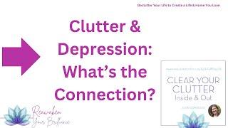 Unlocking the Link Between Clutter and Depression