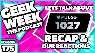 Geek Week Episode 175 - HASBRO 10/27 recap and reaction show