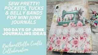 #100daysjji Sew Pretty! Pockets, Tucks & Belly Bands for Mini Junk Journals | Binding a Signature