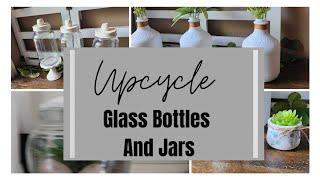 Upcycled Glass Bottles and Jars / Beautiful Home Decor Trash To Treasure/ Repurposed