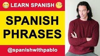 Spanish Phrases For Everyday Use 1.  Learn Spanish With Pablo.