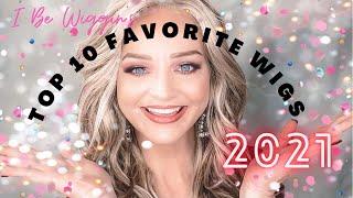 My TOP 10 FAVORITE WIGS FOR 2021! Wig mishaps! Follow ups and more! #ibewiggin