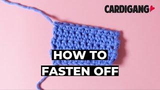 How to fasten off your crochet | Crochet with Cardigang