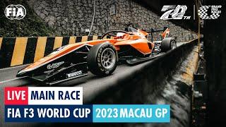 LIVE | Main Race | FIA F3 World Cup | Macau GP 2023