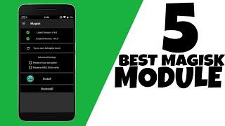 Top 5 Best Magisk Modules 2018| FOR ALL PHONE