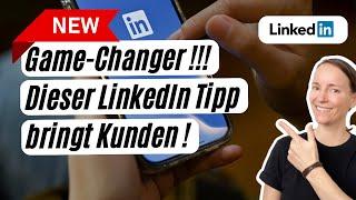 Ein genialer LinkedIn Marketing Tipp der alles verändert