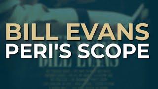 Bill Evans - Peri's Scope (Official Audio)