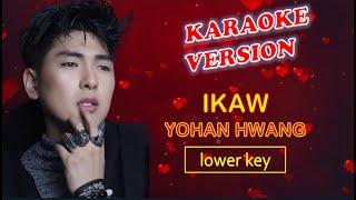 IKAW by Yohan Hwang - Karaoke Version, Lower Key