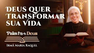 Palavra de Deus | Deus quer transformar sua vida (Mc 7,31-37) Ir. Maria Raquel 08/09