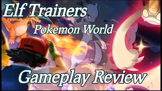 Elf Trainers Pokemon World Gameplay Walk-through Review (EARLY ACCESS) 60FPS