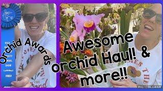 Orchid Show Recap- Fantastic Haul- Tips - exciting news - and more! Extended Episode!