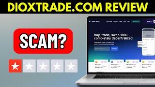 DIOXTRADE.COM REVIEW - LEGIT OR SCAM? (2025)